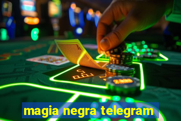 magia negra telegram